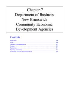 Chapter 7 Department of Business New Brunswick Community Economic Development Agencies Contents