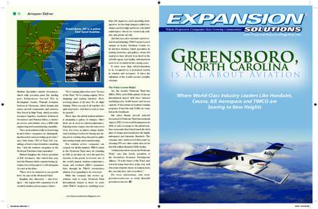 Aerospace/Defense  ® than 100 engineers, at its sprawling headquarters. In four huge hangars, skilled me-  Greensboro, NC is a prime