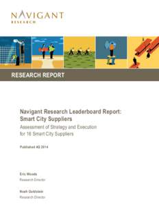 RESEARCH REPORT  Navigant Research Leaderboard Report: Smart City Suppliers Assessment of Strategy and Execution for 16 Smart City Suppliers