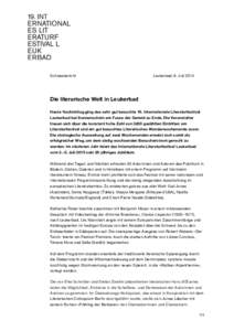 Schlussbericht  Leukerbad, 6. Juli 2014 Die literarische Welt in Leukerbad Heute Nachmittag ging das sehr gut besuchte 19. Internationale Literaturfestival