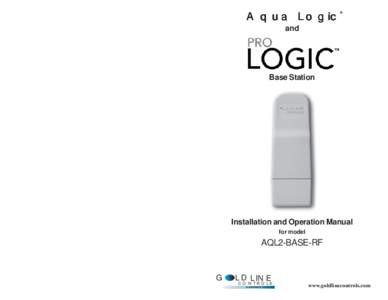 Base Station (AQL2-BASE-RF) for Aqua Logic® and Pro Logic™ - Installation & Operation Manual