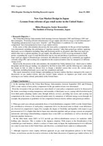 IEEJ: August 2003 381st Regular Meeting for Briefing Research reports June 19, 2003  New Gas Market Design in Japan