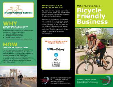 Recreation / League of American Bicyclists / Bicycling / Bicycle / Trek Bicycle Corporation / Coalition of Arizona Bicyclists / Cycling in Illinois / Sustainable transport / Cycling / Transport