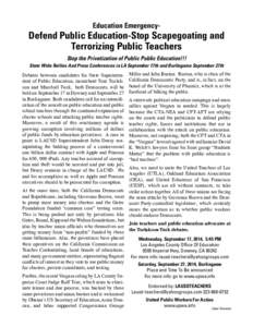 Education Emergency-  Defend Public Education-Stop Scapegoating and Terrorizing Public Teachers Stop the Privatization of Public Public Education!!! State Wide Rallies And Press Conferences in LA September 17th and Burli