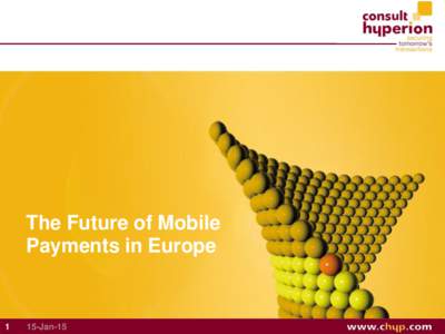 The Future of Mobile Payments in EuropeJan-15