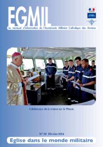 Egmil  Le mensuel d’information de l’Aumônerie Militaire Catholique des Armées Célébration de la messe sur la Meuse