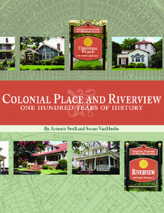 C  elebrating two of Norfolk’s most distinguished neighborhoods, Colonial Place and Riverview: One Hundred Years of