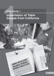 1  Case Study 1 Importation of Table Grapes from California