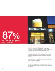 87%  of CGI employees own shares  THE BEER STORE 