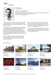 Patrick Arends  Associate Architect Designated role: Associate Architect With Mecanoo since: 2000 Professional qualifications: Master of Architecture, Academy of Architecture, Rotterdam, NL;