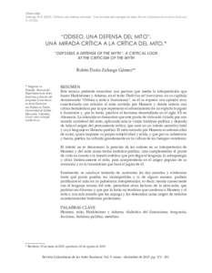 Cómo citar: Zuluaga, R.D). “Odiseo, una defensa del mito”. Una revisión del concepto de mito. Revista Colombiana de las Artes Escénicas, 9, . “ODISEO, UNA DEFENSA DEL MITO”. UNA MIRADA CRÍTICA A