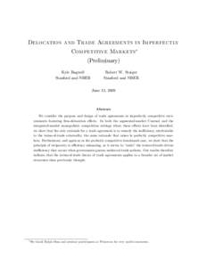 Delocation and Trade Agreements in Imperfectly Competitive Markets (Preliminary) Kyle Bagwell Stanford and NBER