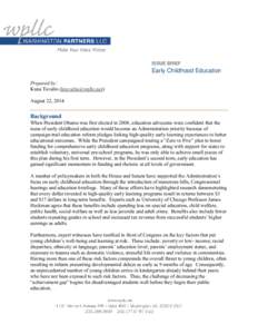 ISSUE BRIEF  Early Childhood Education Prepared by: Kuna Tavalin ([removed]) August 22, 2014