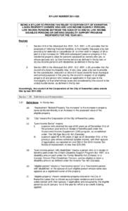 BY-LAW NUMBER[removed]BEING A BY-LAW TO PROVIDE TAX RELIEF TO CERTAIN CITY OF KAWARTHA LAKES PROPERTY OWNERS WHO ARE LOW INCOME ELDERLY PERSONS, LOW INCOME PERSONS BETWEEN THE AGES OF 55 AND 64, LOW INCOME DISABLED PER