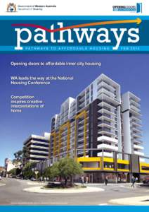 Government of Western Australia Department of Housing PAT H WAY S T O A F F O R D A B L E H O U S I N G  Opening doors to affordable inner city housing