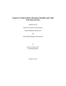 Capacity Trends in Direct Broadcast Satellite and Cable Television Services prepared for the National Association of Broadcasters, National Religious Broadcasters, and