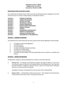 ROSEBUD SIOUX TRIBE ORDINANCE NO[removed]Amended on March 16, 2006 Rosebud Sioux Tribal Council Rules of Order Be it ordained by the Rosebud Sioux Tribal Council that the following ordinance regarding rule of order while 