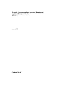 Oracle® Communications Services Gatekeeper Application Development Guide Release 4.1 January 2009