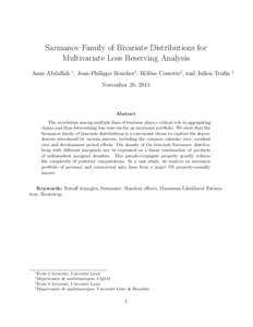 Sarmanov Family of Bivariate Distributions for Multivariate Loss Reserving Analysis Anas Abdallah ∗, Jean-Philippe Boucher†, Hélène Cossette‡, and Julien Trufin November 26, 2015  Abstract