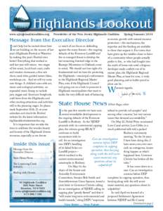 Highlands Lookout www.njhighlandscoalition.org Newsletter of the New Jersey Highlands Coalition	  Message from the Executive Director