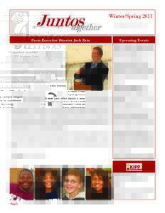 Winter/Spring 2011 The quarterly newsletter of KIPP Academy Lynn From Executive Director Josh Zoia Dear Friends: