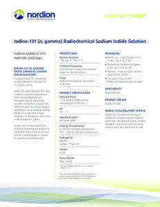 I-131 FACT SHEET  Iodine-131 (n, gamma) Radiochemical Sodium Iodide Solution