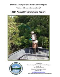 Skamania County Noxious Weed Control Program “Making a Difference in Skamania County” 2014 Annual Programmatic Report  Prepared by