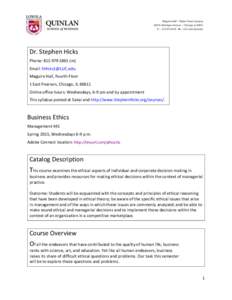 Dr. Stephen Hicks Phone: [removed]m) Email: [removed] Maguire Hall, Fourth Floor 1 East Pearson, Chicago, IL[removed]Online office hours: Wednesdays, 6-9 pm and by appointment