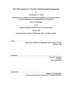 The Cilk System for Parallel Multithreaded Computing by Christopher F. Joerg Submitted to the Department of Electrical Engineering and Computer Science in partial fulllment of the requirements for the degree of