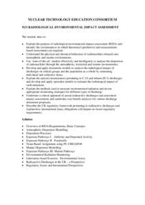 NUCLEAR TECHNOLOGY EDUCATION CONSORTIUM N23 RADIOLOGICAL ENVIRONMENTAL IMPACT ASSESSMENT The module aims to: • • •