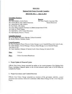 MINUTES Muskrat Falls Project Oversight Committee MEETING NO. 2 - June 24, 2014 Committee Members: Present: Regrets: