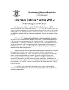 Department of Business Regulation 1511 Pontiac Avenue Cranston, RI[removed]Insurance Bulletin Number[removed]Producer Compensation Disclosure