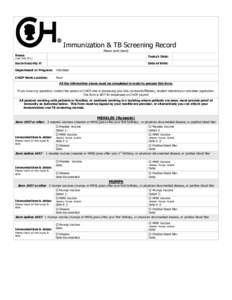 Immunization & TB Screening Record Please print clearly Name:  Today’s Date:
