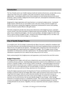 Introduction The City of Seattle and its over 10,000 employees build and maintain infrastructure, provide utility service, support the needs of the city’s residents, and create recreational, cultural, and other enrichi