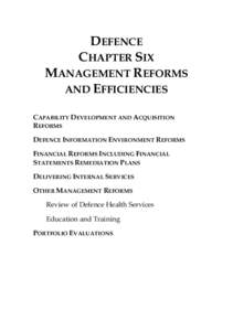 DEFENCE CHAPTER SIX MANAGEMENT REFORMS AND EFFICIENCIES CAPABILITY DEVELOPMENT AND ACQUISITION REFORMS
