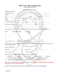 2015 Croix Valley Tracking Club Membership Application Date Submitted________________ Membership Dues $[removed]Applicant(s) Name: ____________________________________________________________________