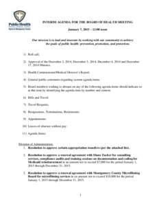 INTERIM AGENDA FOR THE BOARD OF HEALTH MEETING January 7, 2015 – 12:00 noon Our mission is to lead and innovate by working with our community to achieve the goals of public health: prevention, promotion, and protection