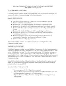 SOLANO COMMUNITY COLLEGE/DISTRICT GOVERNING BOARD[removed]Grand Jury Report REASON FOR INVESTIGATION Under the authority of Penal Code §925, the[removed]Grand Jury elected to investigate and report on the Solano Com