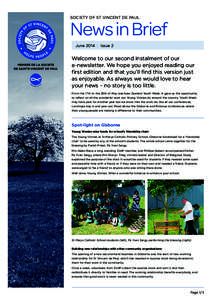 SOCIETY OF ST VINCENT DE PAUL  News in Brief June 2014 | Issue 2  Welcome to our second instalment of our