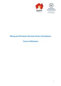 Mining and Petroleum Services Centre of Excellence Terms of Reference 1  Table of Contents