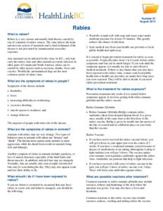 Number 07 August 2013 Rabies What is rabies? Rabies is a very serious and usually fatal disease caused by