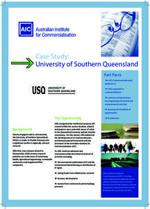 Case Study: University of Southern Queensland Fast Facts The AIC’s framework delivered guidance in:  USQ’s approach to