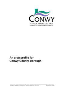 An area profile for Conwy County Borough