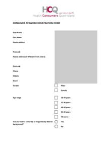 CONSUMER NETWORK REGISTRATION FORM  First Name Last Name Home address