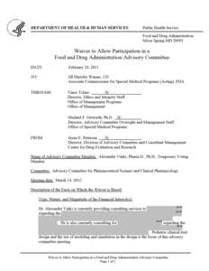 The magnitude of personal financial interest: $0 - $10,000 per year Description of the Particular Matter to Which the Waiver Applies: The committee will discuss the clinical pharmacology aspects of pediatric clinical tr