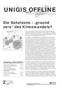 UNIGIS OFFLINE [Information für UNIGIS-Studierende und AbsolventInnen] Nr. 45, 4/10 Dez[removed]Die Sahelzone - „ground zero“ des Klimawandels? Die Länder der Sahelzone gehören mit zu den ärmsten und aus heutiger S