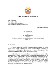 THE REPUBLIC OF SERBIA Fifth Committee Agenda Item 158 Financing of the United Nations Interim Administration Mission in Kosovo Check against delivery