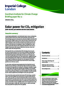 Grantham Institute for Climate Change Briefing paper No 11 January 2014 Solar power for CO2 mitigation Jenny Nelson, Ajay Gambhir and Ned Ekins-Daukes