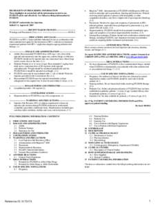 HIGHLIGHTS OF PRESCRIBING INFORMATION These highlights do not include all the information needed to use FUZEON safely and effectively. See full prescribing information for FUZEON.  