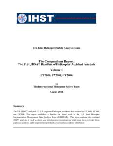 U.S. Joint Helicopter Safety Analysis Team  The Compendium Report: The U.S. JHSAT Baseline of Helicopter Accident Analysis Volume I (CY2000, CY2001, CY2006)